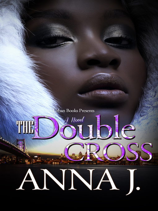 Title details for The Double Cross by Anna J. - Available